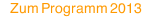 Zum Programm 2013